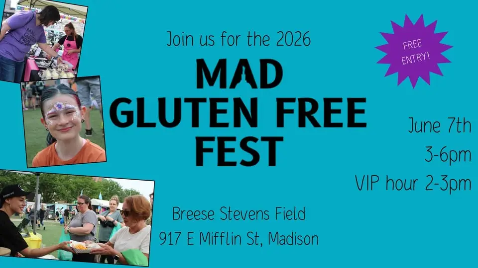 Join us for the Mad Gluten Free Fest 2026 Breese Stevens Field, 917 E. Mifflin St., Madison. Free entry, June 7, 2026, 3-6pm, VIP hour 2-3pm
