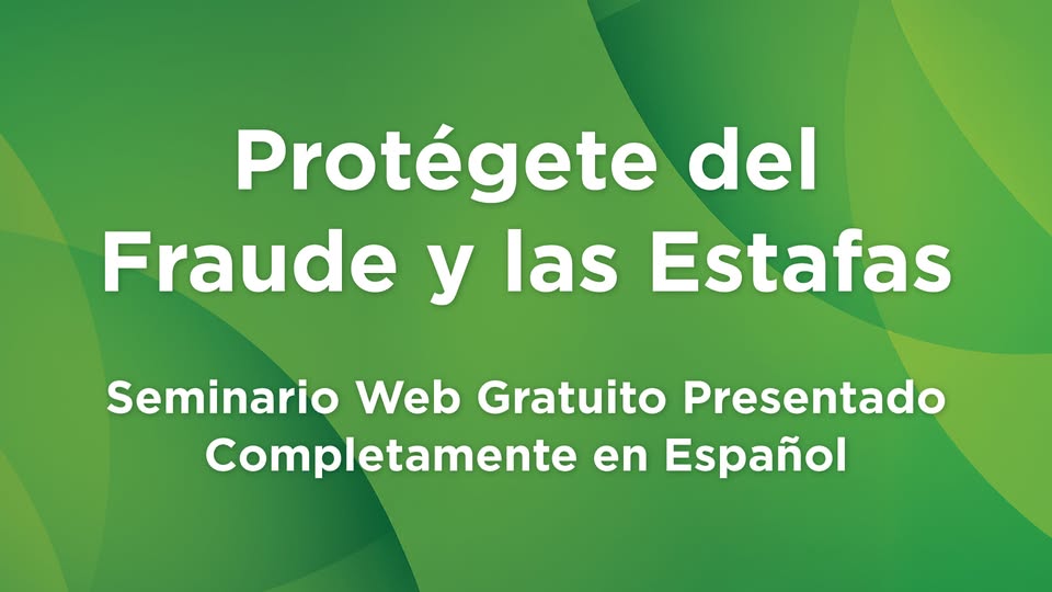Protégete del Fraude y las Estafas summit credit union
